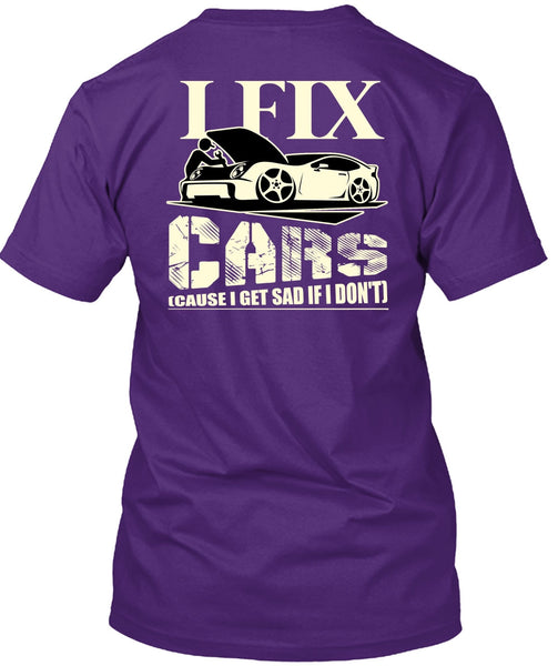 I Fix Cars T Shirt, Being A Mechanic T Shirt