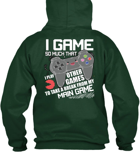 I Game T Shirt, I Play Other Games T Shirt
