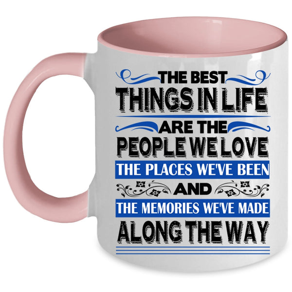 Love Coffee Mug, The Best Things In Life Accent Mug