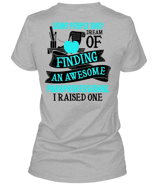Finding An Awesome Paraprofessional T Shirt, I Love Paraprofessional T Shirt