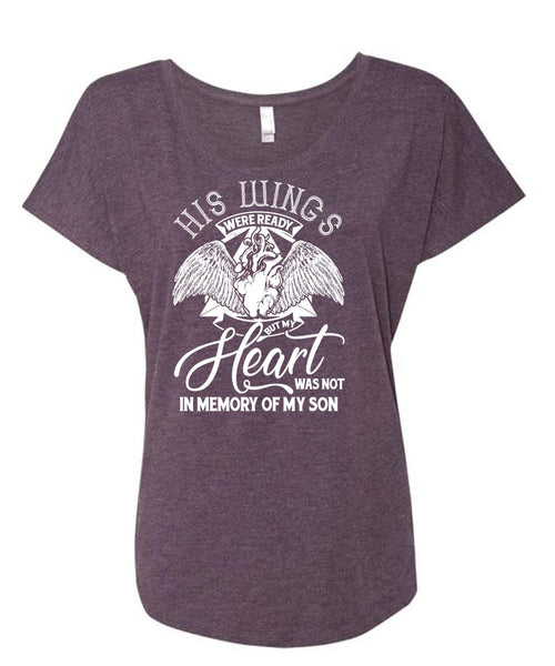 My Heart Was Not In Memory Of My Son T Shirt, Being A Son T Shirt, Cool Shirt (Ladies' Triblend Dolman Sleeve)