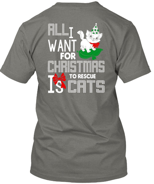 All I Want For Christmas To Rescue Is Cats T Shirt, Pet My Cat T Shirt
