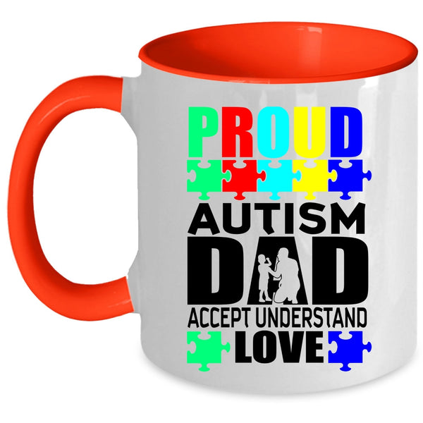 Cool Dad Coffee Mug, Proud Autism Dad Accept Understand Love Accent Mug