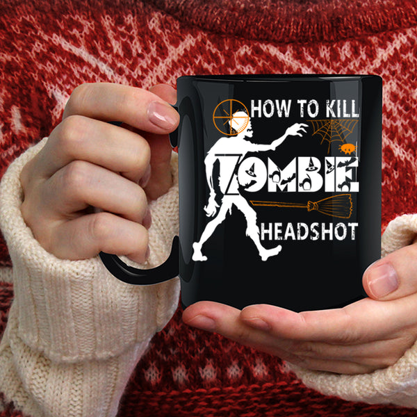 How To Kill Zombie Headshot Coffee Mug, Scary Zombie Coffee Cup