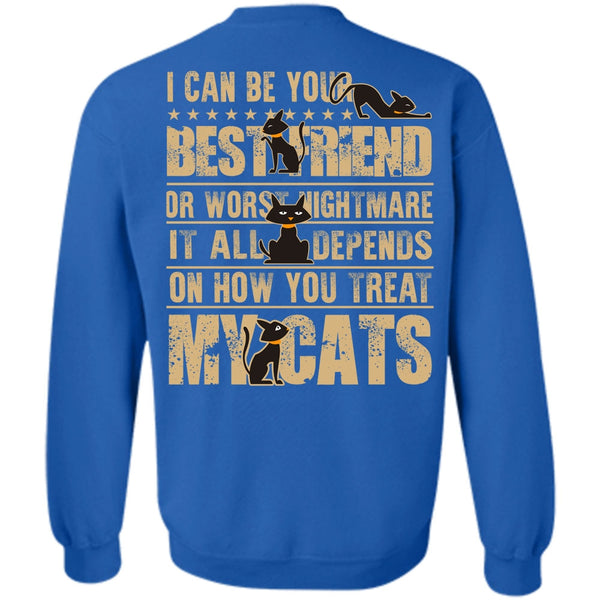I Can Be Your Best Friend T Shirt, I Love My Cat Sweatshirt