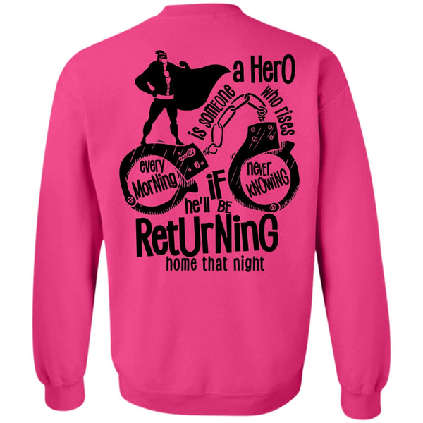 I Love Police T Shirt, He'll Be Returning Home That Night Sweatshirt