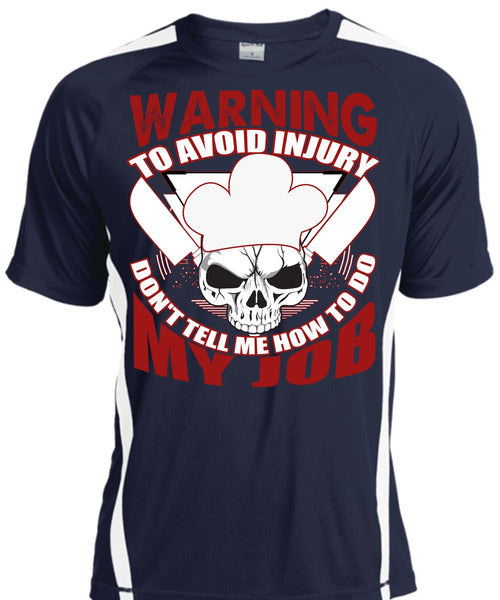 Warning To Avoid Injury T Shirt, Being A Chef T Shirt, Cool Shirt