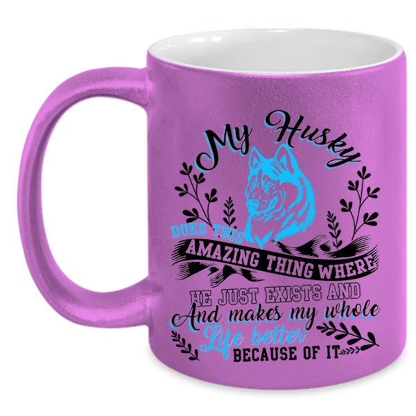 Funny Husky Coffee Mug, My Husky Does This Amazing Thing Accent Mug