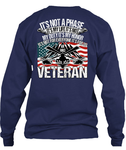 Air Force Veteran T Shirt, It's My Life T Shirt