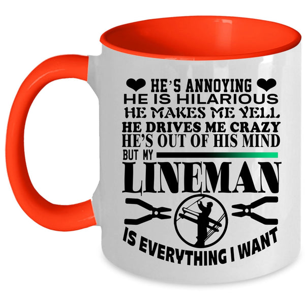 I Love My Linemen Coffee Mug, My Lineman Is Everything I Want Accent Mug