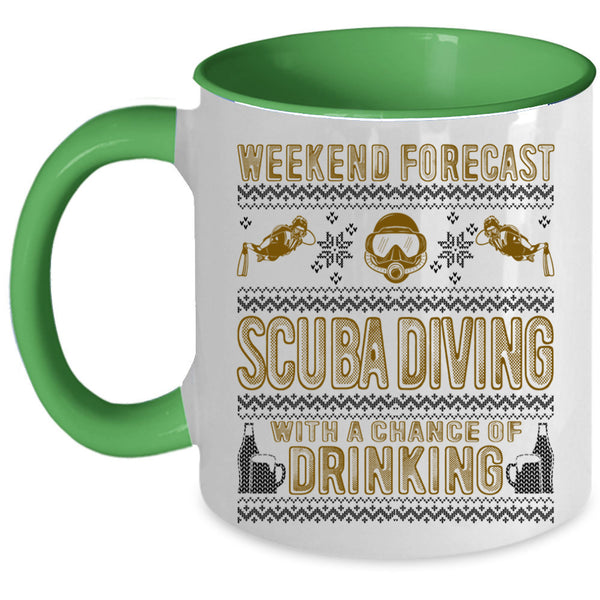 Chance Of Drinking Coffee Mug, Weekend Forecast Scuba Diving Accent Mug