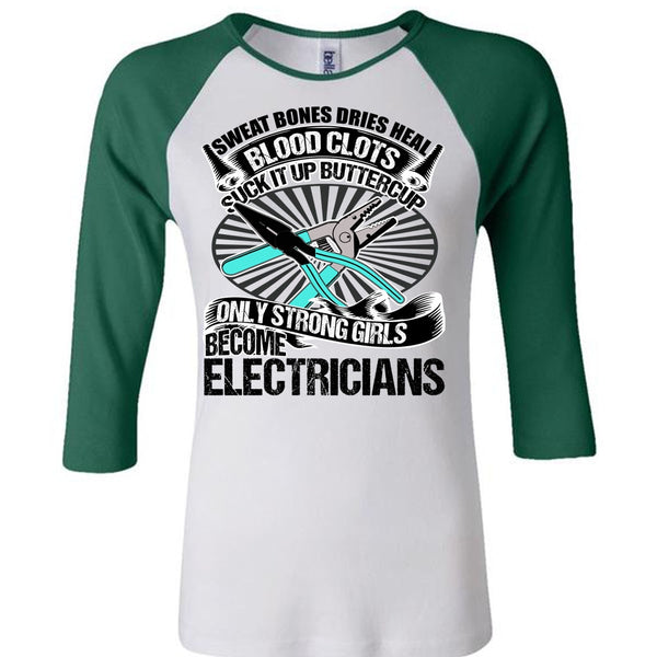 Only Strong Girls Become Electricians T Shirt, I Love Electrician T Shirt, Awesome T-Shirts
