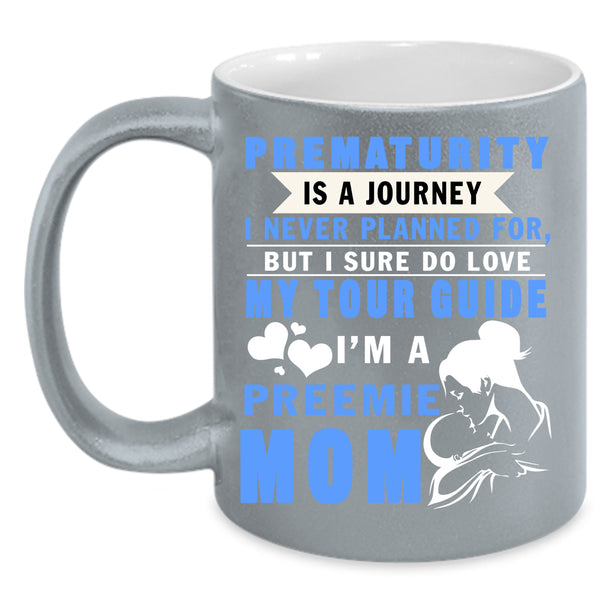 I'm A Preemie Mom Coffee Mug, I Sure Do Love My Tour Guide Coffee Cup