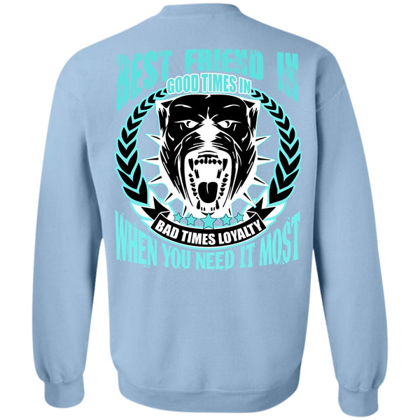 I Love Pit Bull T Shirt, Best Friend In Good Times Sweatshirt