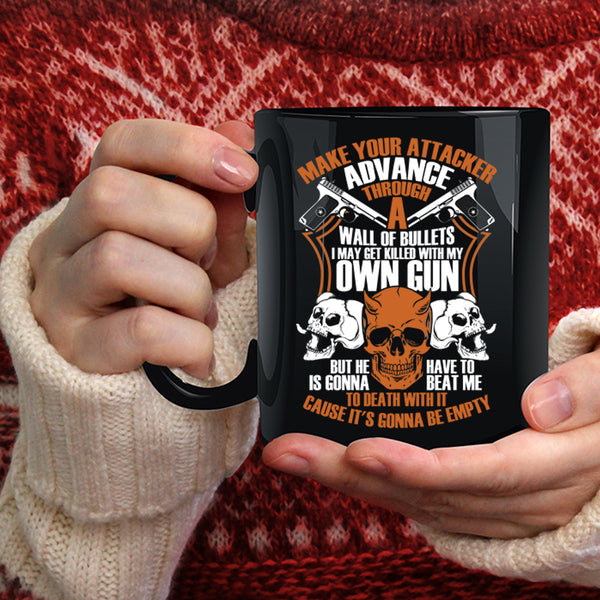 Make Your Attacker Advance Coffee Mug, Funny Gun Owners Coffee Cup