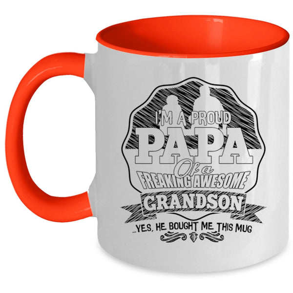 Awesome Grandson Coffee Mug, I'm A Proud Papa Of An Awesome Grandson Accent Mug