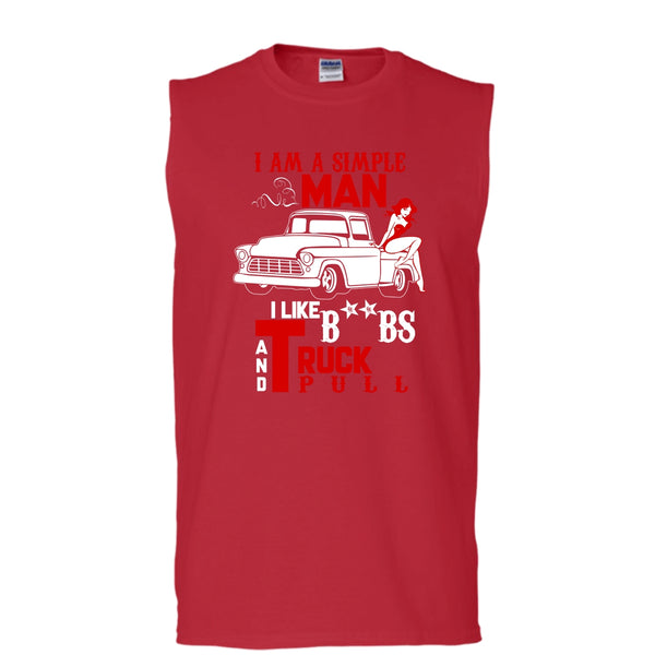 I Am A Simple Man T Shirt, I Like Truck Pull Tank Top (Men's Cotton Sleeveless)
