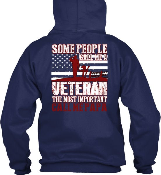 The Most Important Call Me Papa T Shirt, Call Me A Veteran T Shirt