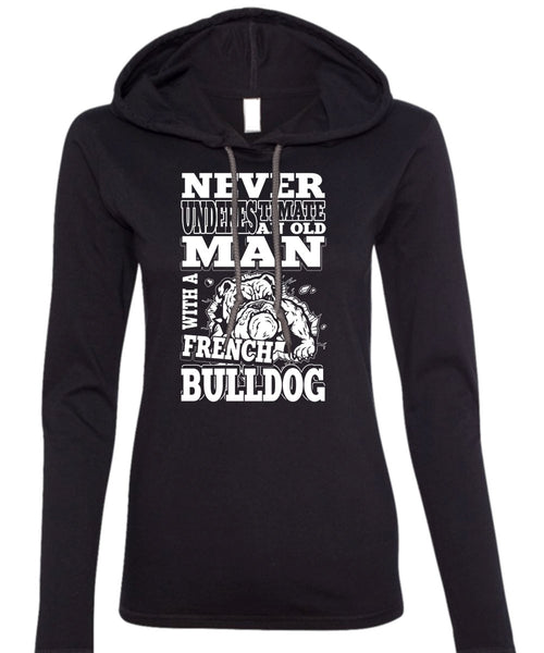 Old Man With A French Bulldog T Shirt, My Favorite T Shirt (Anvil Ladies Ringspun Hooded)
