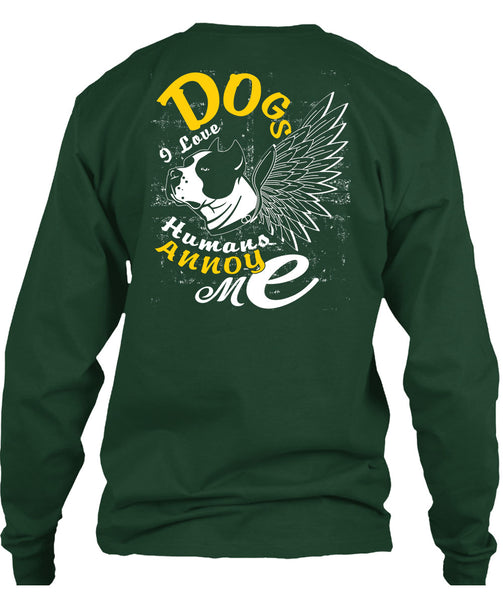 Dog I Love Humans Annoy Me T Shirt, My Favorite T Shirt