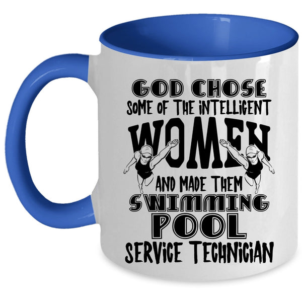 Swimming Pool Service Technician Coffee Mug, The Intelligent Women Accent Mug