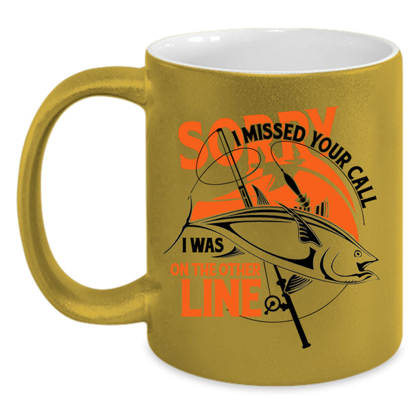 I Was On The Other Line Coffee Mug, I Missed Your Call Accent Mug