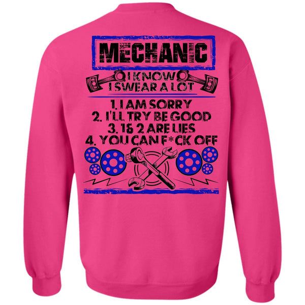 I Love Mechanic T Shirt, I Know I Swear A Lot Sweatshirt