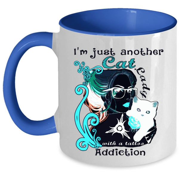 Tattoo Addiction Coffee Mug, I'm Just Another Cat Lady Accent Mug