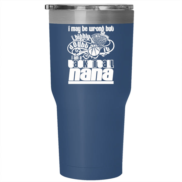 I Am A Basketball Nana Tumbler 30 oz Stainless Steel, Cute Basketball Nana Travel Mug
