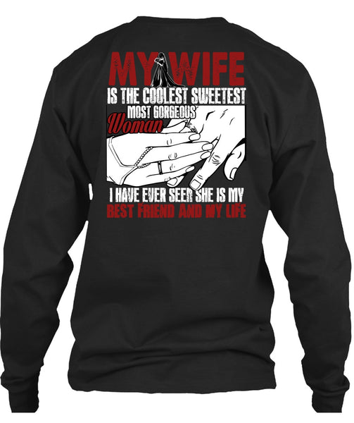 My Wife Is The Coolest T Shirt, Best Friend And My Life T Shirt