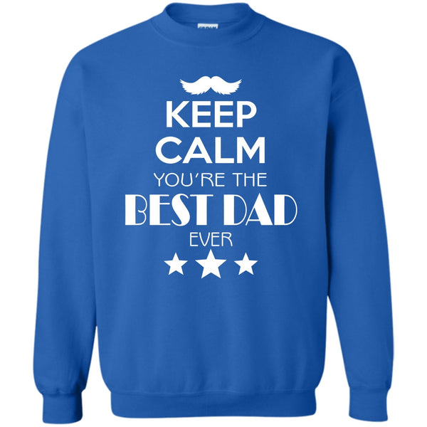 Gift For Dad T Shirt, Best Dad Ever Sweatshirt