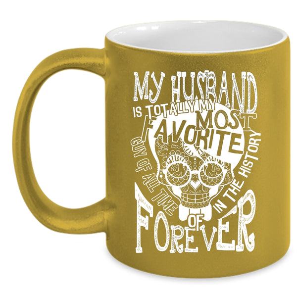 My Husband Is My Most Favoite Guy Coffee Mug, Married Coffee Cup