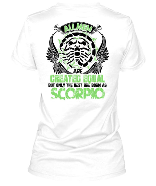 Only The Best Are Born As Scorpio T Shirt, I Love Scorpio T Shirt