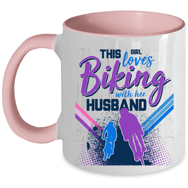 Cute Love Coffee Mug, This Girl Loves Biking With Her Husband Accent Mug