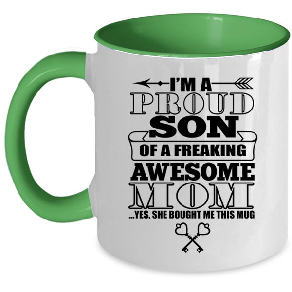 Cute Mom Coffee Mug, I'm A Proud Son Of An Awesome Mom Accent Mug
