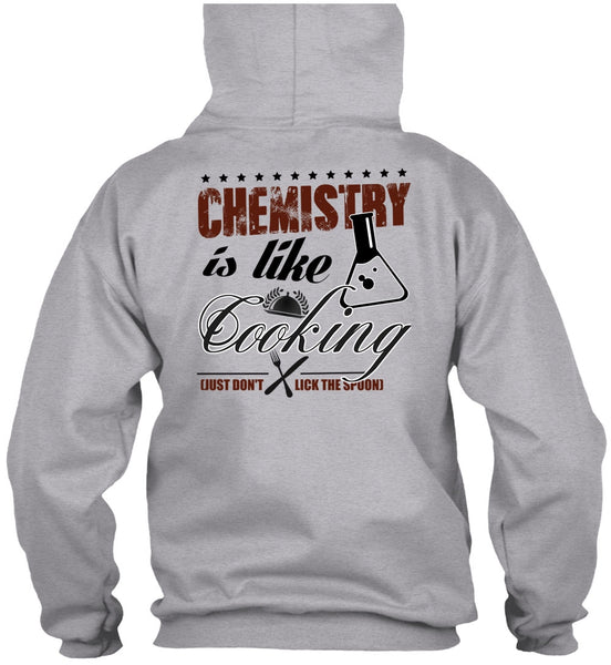 Chemistry Is Like Cooking T Shirt, I Love Cooking T Shirt