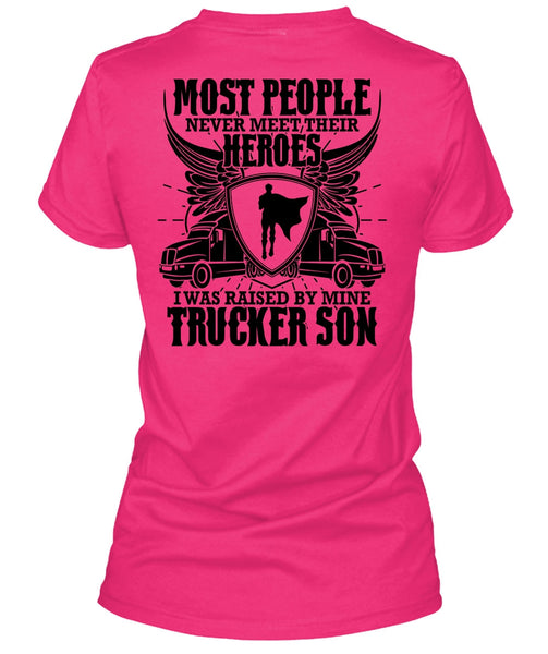 I Was Raised By Mine Trucker Son T Shirt, I Love Trucking T Shirt