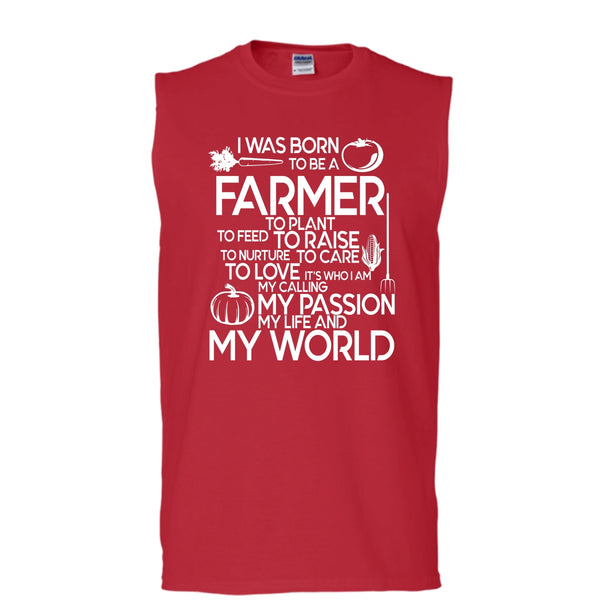 I Was Born To Be A Farmer T Shirt, My Life And My World T Shirt, Cool T Shirt (Men's Cotton Sleeveless)