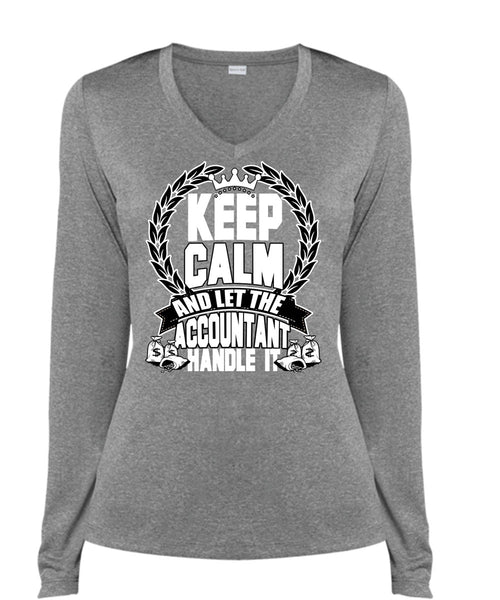 Let The Accountant Handle It T Shirt, Being An Accountant T Shirt, Cool Shirt (Ladies LS Heather V-Neck)