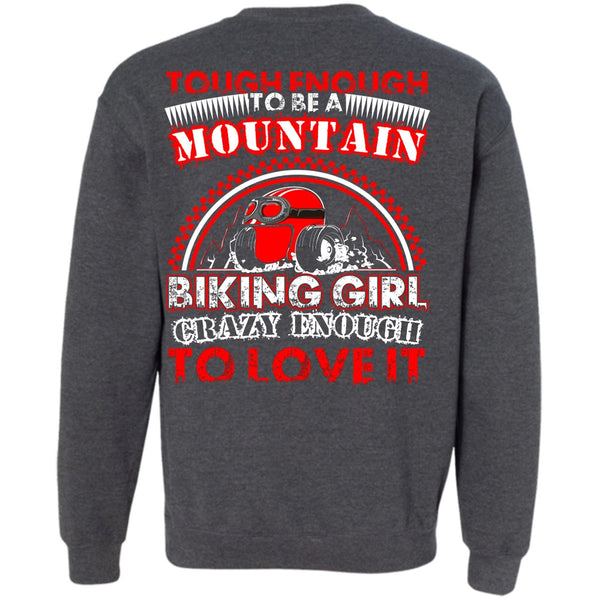 Crazy Enough To Love It T Shirt, I Love Biking Sweatshirt