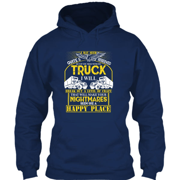 Mess With My Truck T Shirt, I'm A Driver T Shirt