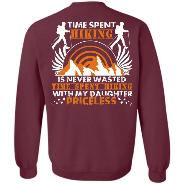 My Daughter Priceless T Shirt, I Love Hiking Sweatshirt