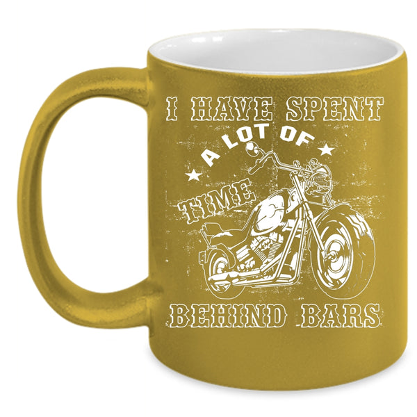I Have Spent A Lot Of Time Behind Baers Coffee Mug, Cool Coffee Cup