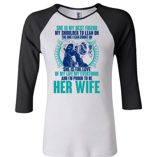 I'm Proud To Be Her Wife T Shirt, I Love Wife T Shirt, Awesome T-Shirts