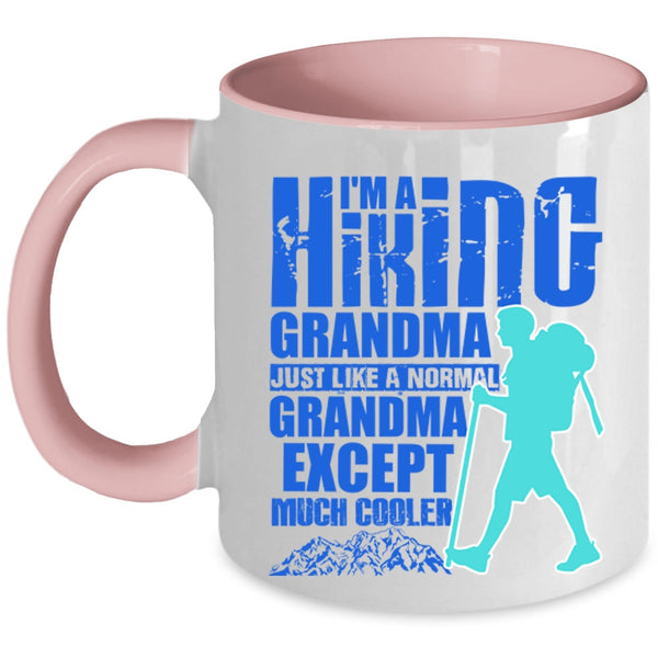 Cool Hiking Grandmas Coffee Mug, I'm A Hiking Grandma Accent Mug