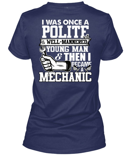 I Became A Mechanic T Shirt, Young Man T Shirt