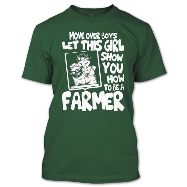 Let This Girl T Shirt, Show How To Be A Farmer T Shirt