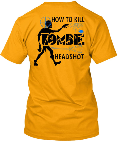 How To Kill Zombie Headshot T Shirt, Wait For Halloween T Shirt