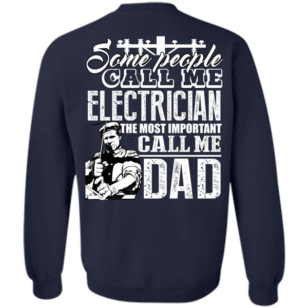 Call Me Dad T Shirt, I Love Electrician Sweatshirt