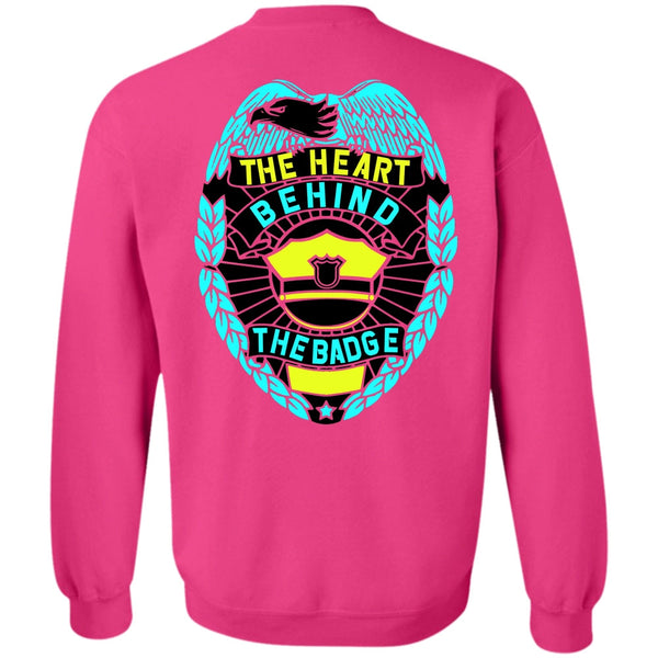 I Love Police T Shirt, The Heart Behind The Badge Sweatshirt